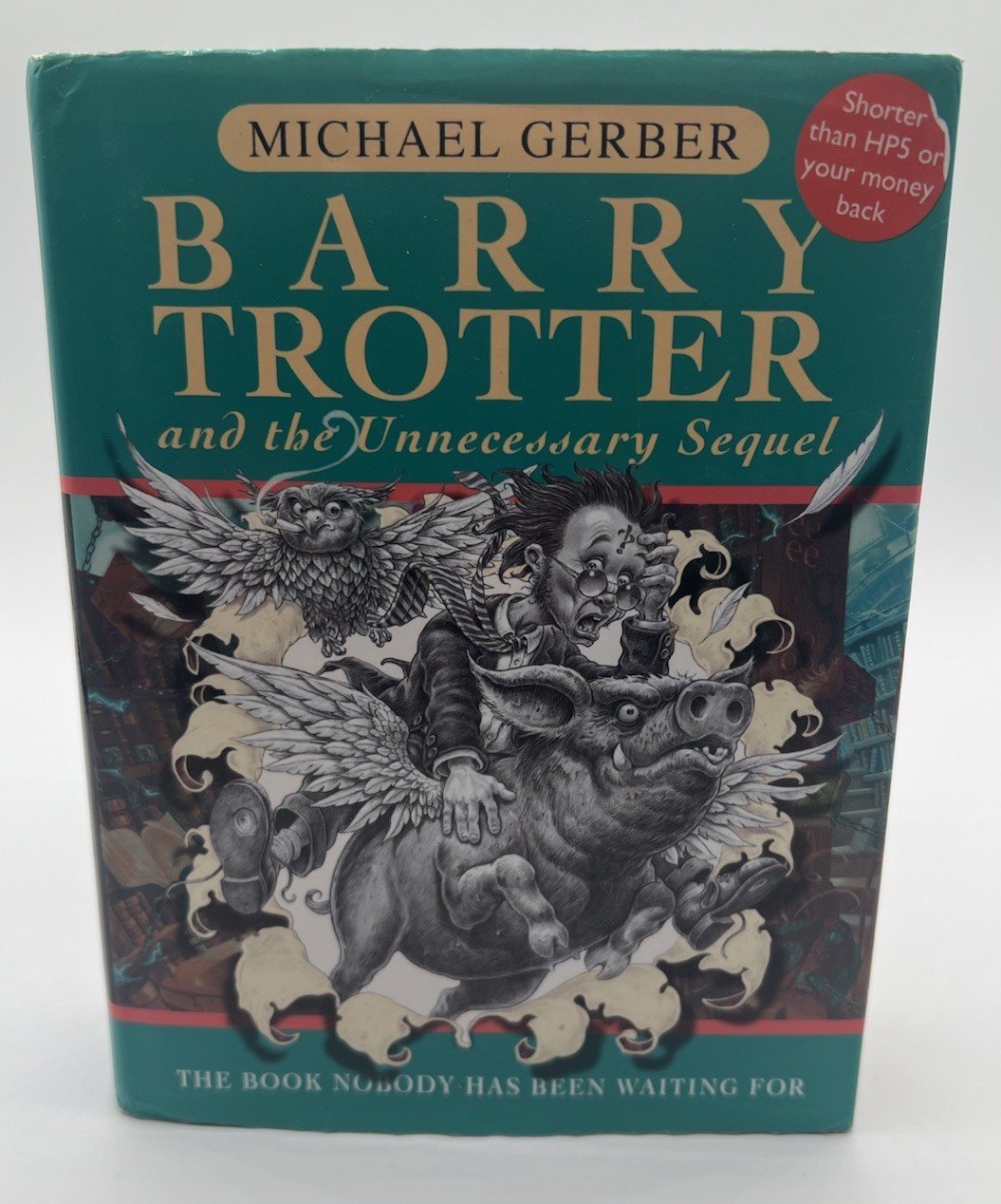 Barry Trotter Unnecessary Sequel 2003 UK 1st Edition 1st Print HC DJ # 1354